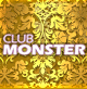 CLUB MONSTER