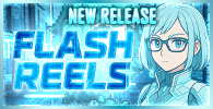 FLASH REELS
