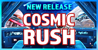 COSMIC RUSH