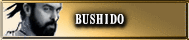 BUSHIDO